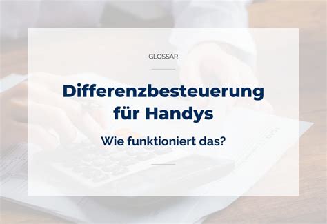 differenzbesteuerung handy